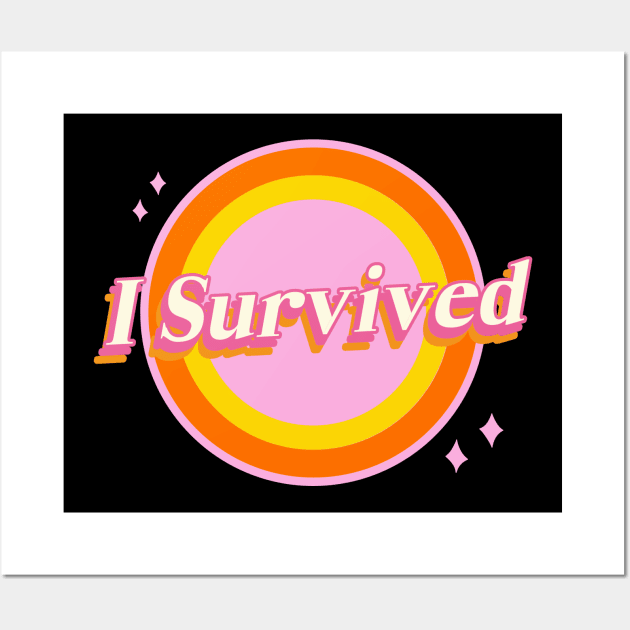 I Survived Wall Art by KILLERZ